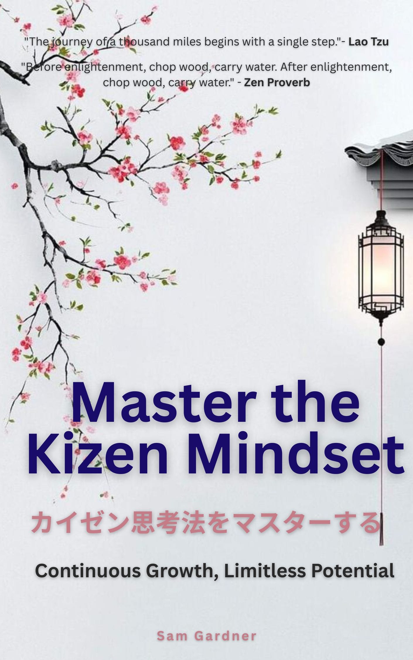 Master the Kaizen Mindset: Continuous Growth, Limitless Potential